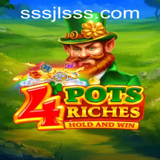 Unveiling the Thrill of 4potsriches: A New Era in Gaming with JLSSS