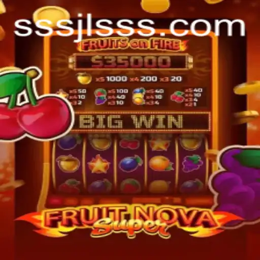 Discover the Thrilling World of FruitNovaSuper and the Exciting JLSSS Update